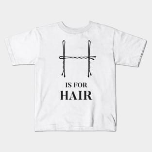 Hair Salon Quote Fashion Beauty Bobby Pins Kids T-Shirt